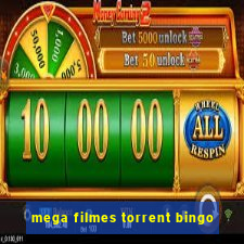 mega filmes torrent bingo